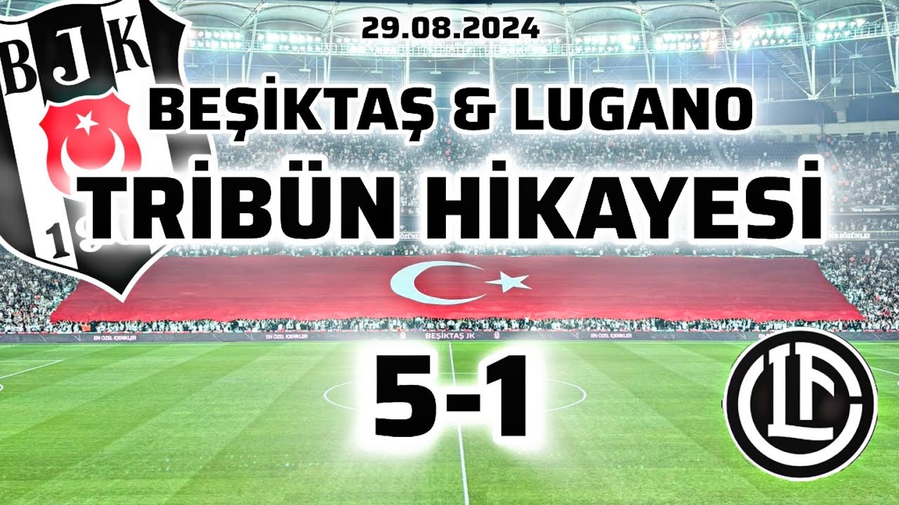 Beşiktaş & Lugano Tribün Hikayesi | Goller | Müthiş Atmosfer