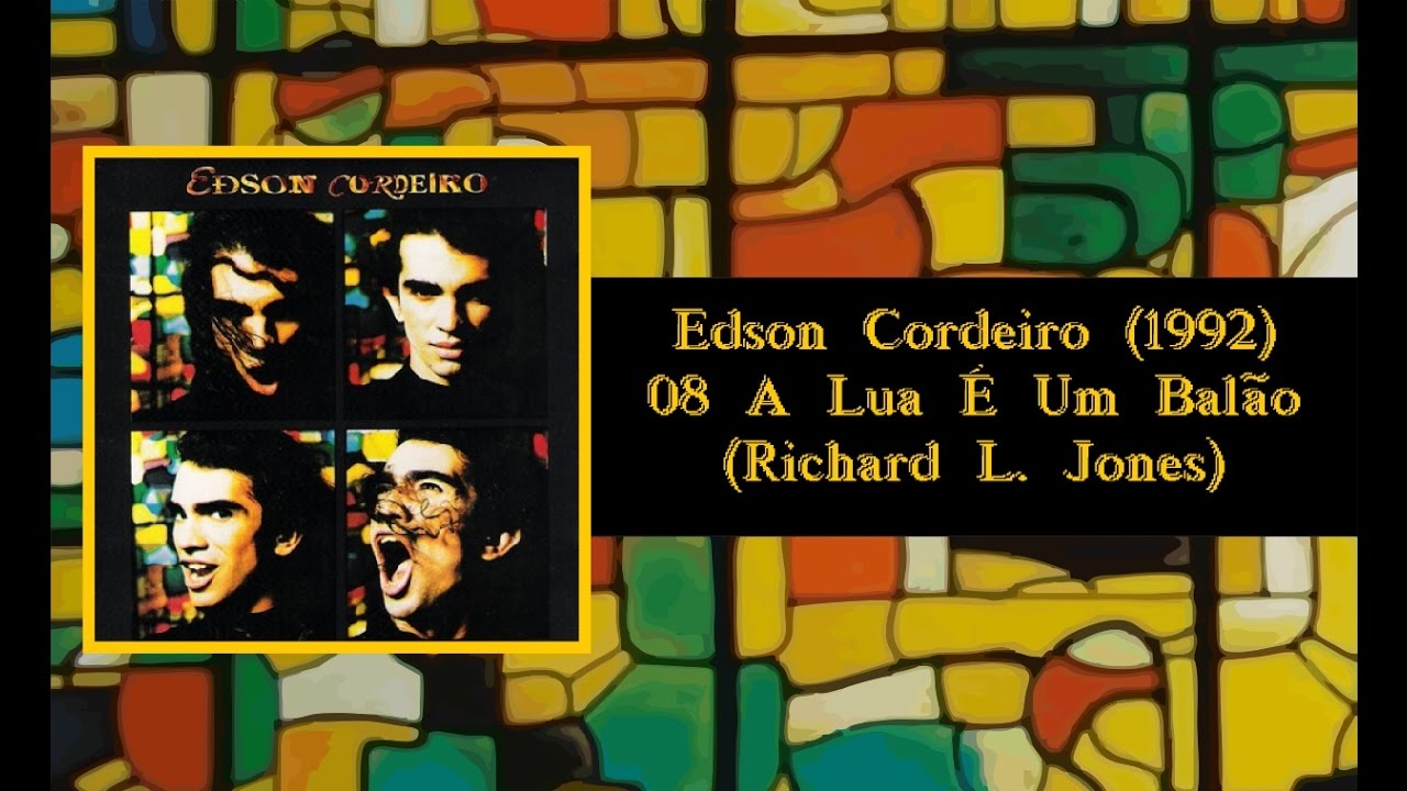 Edson Cordeiro LP CD Edson Cordeiro (1992) 08 A Lua é um Balão
