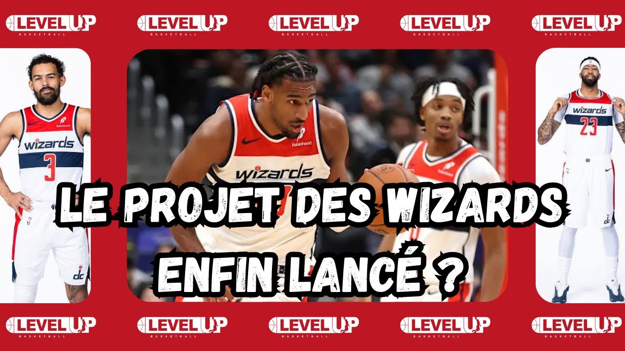 Enfin un projet pour les Washington Wizards ?