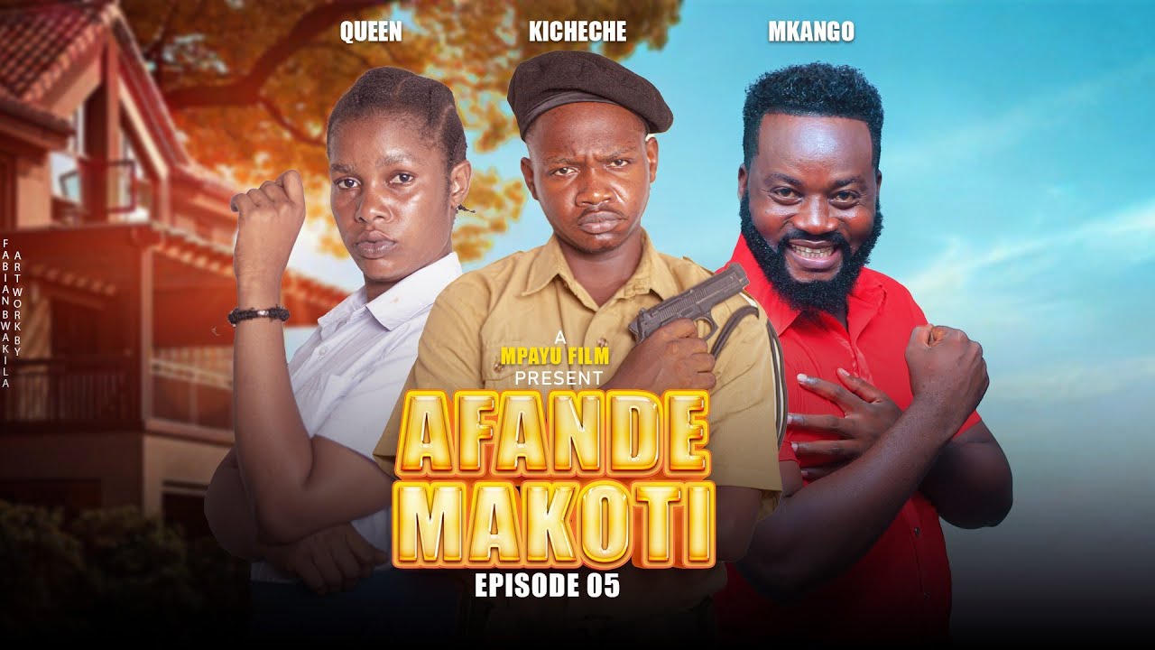 AFANDE MAKOTI EP 5 MZEE KICHECHE#MKANGOBAY#MWAJUMAKOMWE