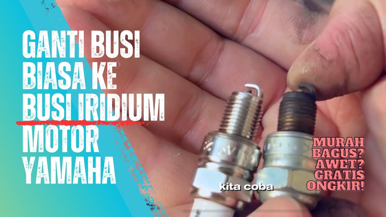 Tutorial Cara Ganti Busi Yamaha Vega R Perbandingan Iridium Yamagata Vs Busi NGK