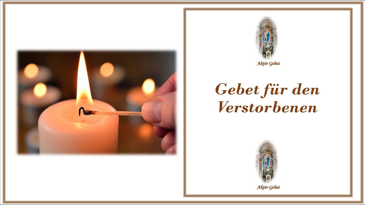 Gebet für den Verstorbenen.