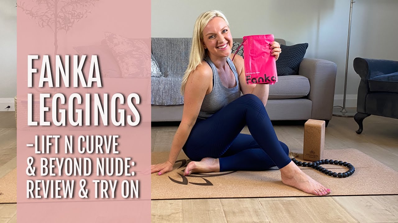 FANKA LEGGINGS: Lift n Curv & Beyond Nude - review & try on