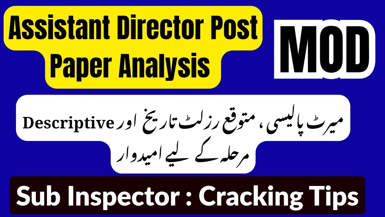 Assistant Director MOD Merit & Result | Descriptive Phase Guide | Sub Inspector MOD Tips | AD MOD 