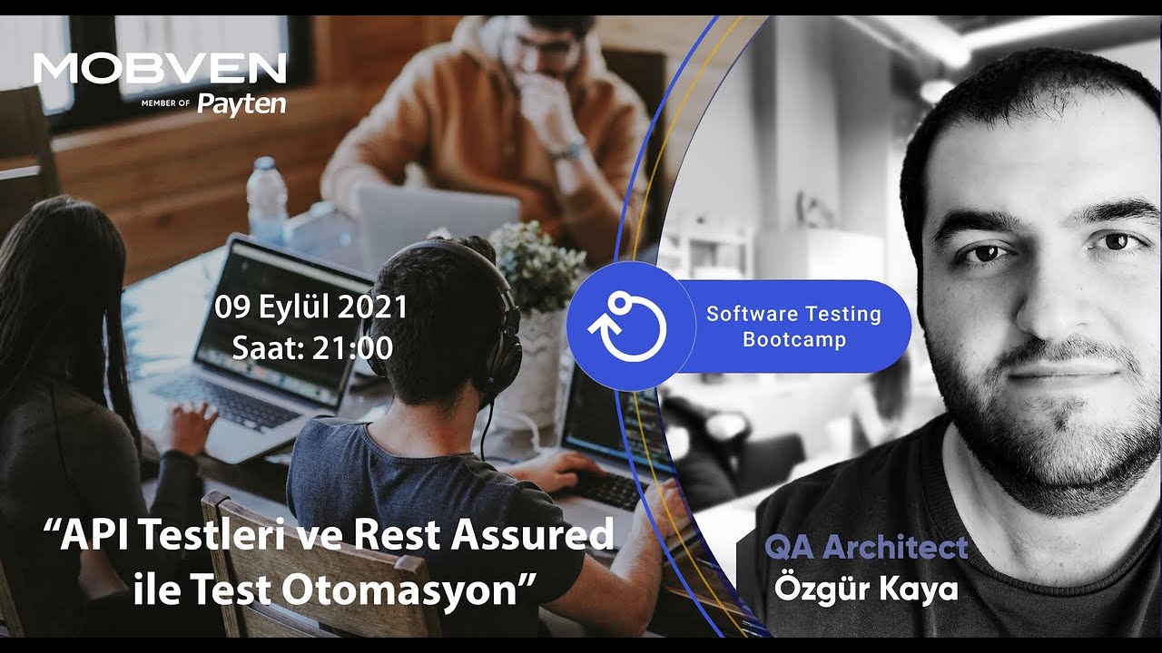 Postman ile API Testleri ve Rest Assured ile Test Otomasyon - Software Testing Bootcamp