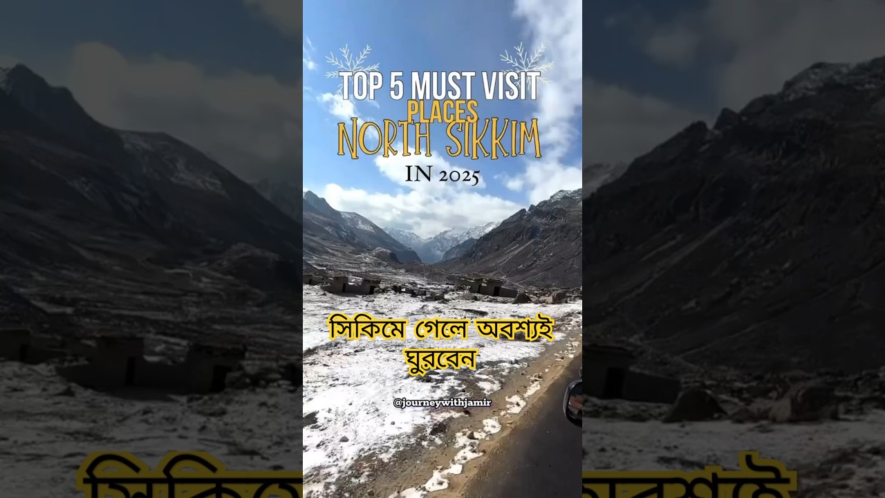 Top 5 must visit place in North Sikkim #northsikkim #lachung #lachen