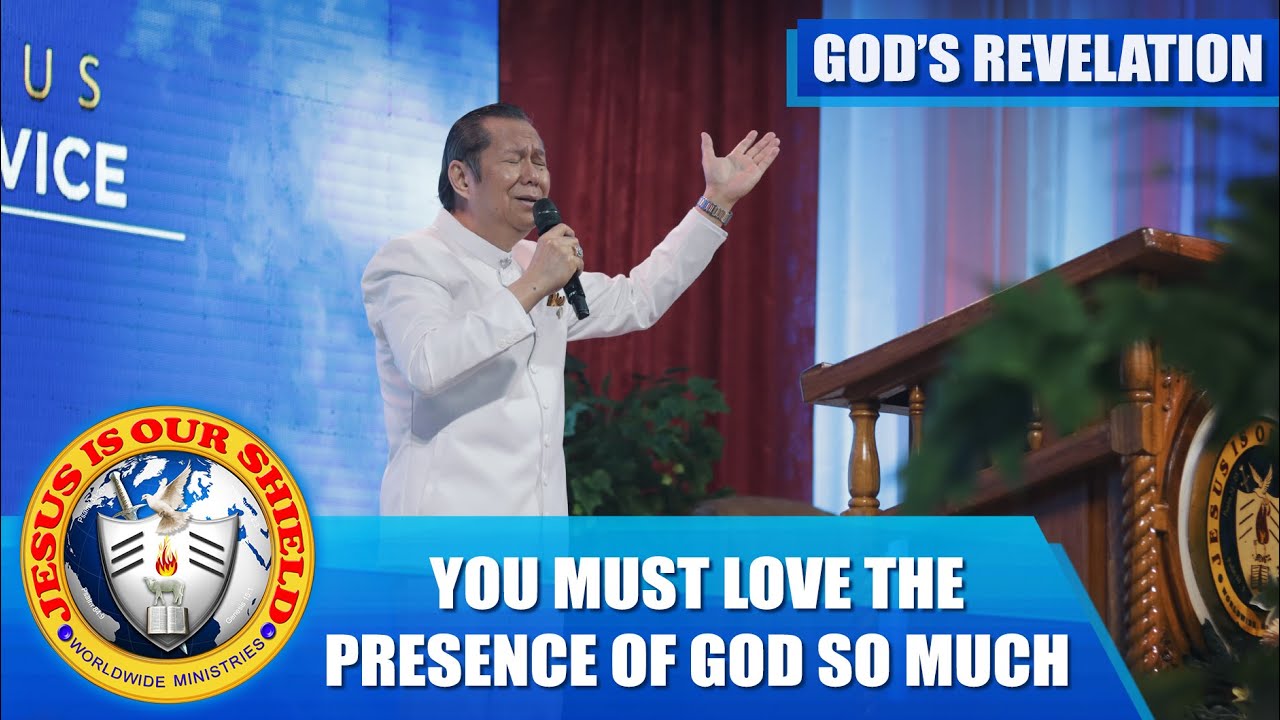 YOU MUST LOVE THE PRESENCE OF GOD SO MUCH