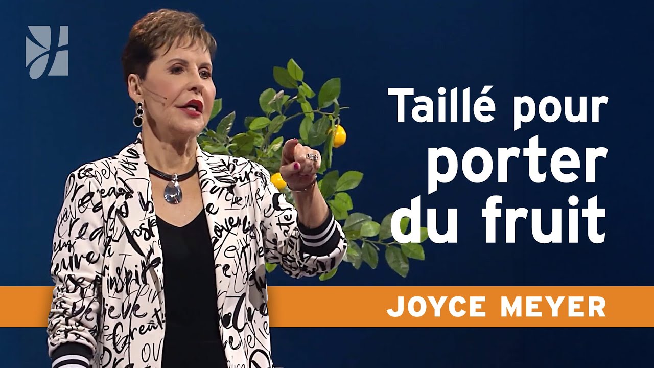 Le secret d’une vie qui porte du fruit - Développer le caractère de Dieu (6/6) | Joyce Meyer