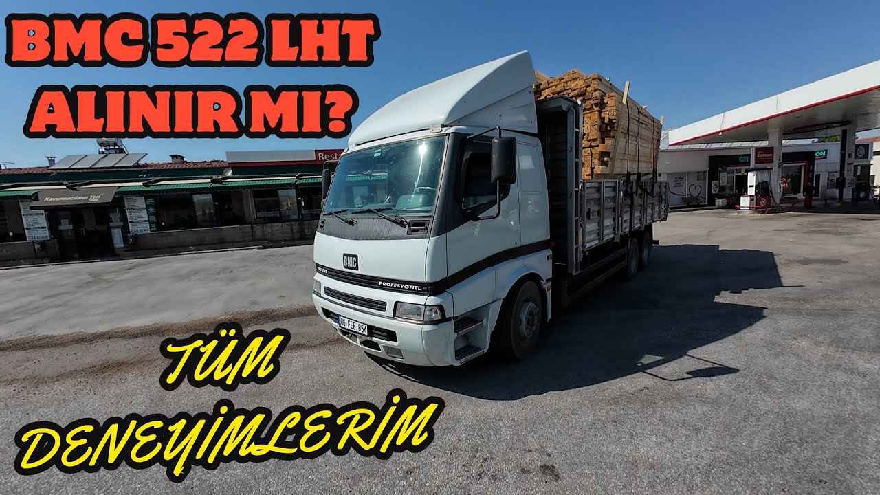BMC 522 LHT ALINIR MI?(TÜM DENEYİMLERİM)