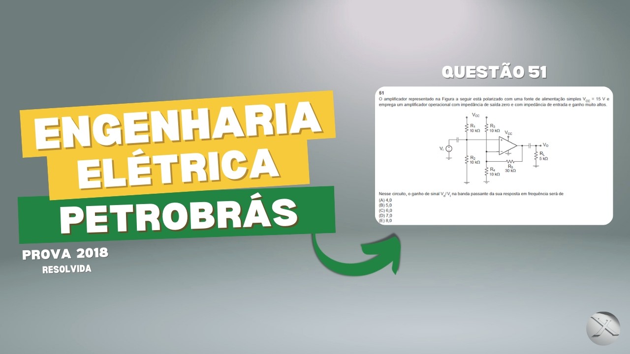 Prova Petrobrás 2018 (Eng. Elétrica) - Questão 51 Resolvida