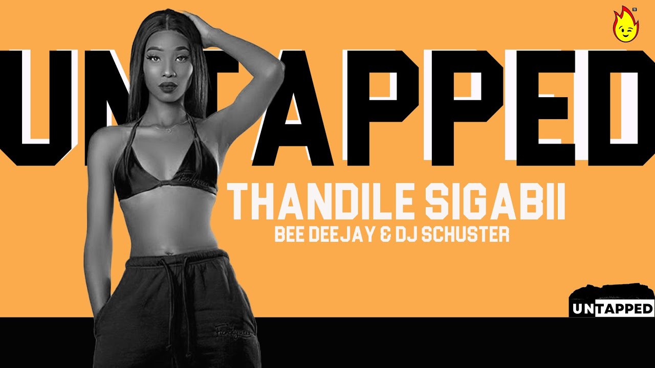 Untapped  Ep 2 Bee Deejay & DJ Schuster - On My Mind (feat. Thandile Sigabii)