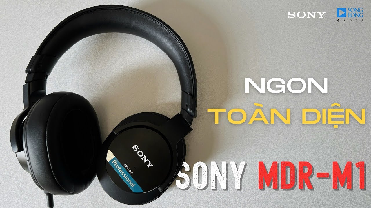 Review Sony MDR-M1 - Headphone Monitor đa mục đích có chất âm hay nhất của Sony