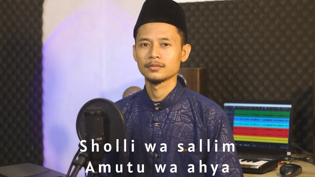 MEDLEY SHOLAWAT SHOLLI WA SALLIM YA SALAM X AMUTU WA AHYA UST MOCH YASROH