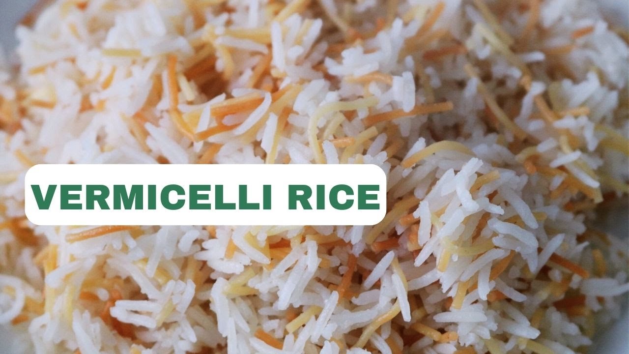 Lebanese Vermicelli Rice - how to make the perfect rice every time - Lebanese recipes