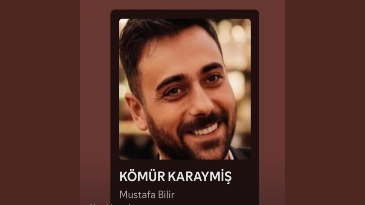 Mustafa Bilir Kömür Karaymış