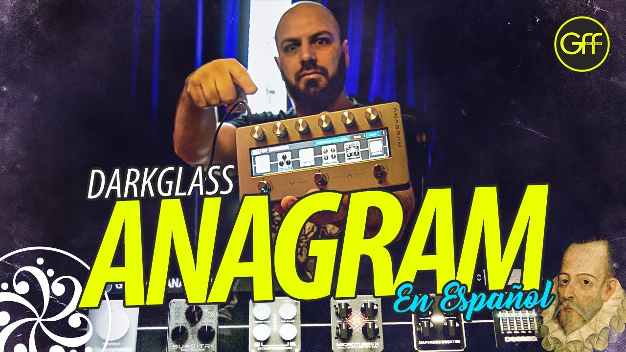 Darkglass ANAGRAM (en Español)