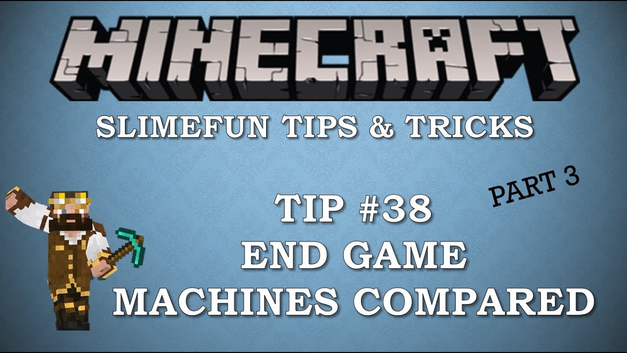 Slimefun Tips & Tricks #38 - Part 3 of End Game Machines