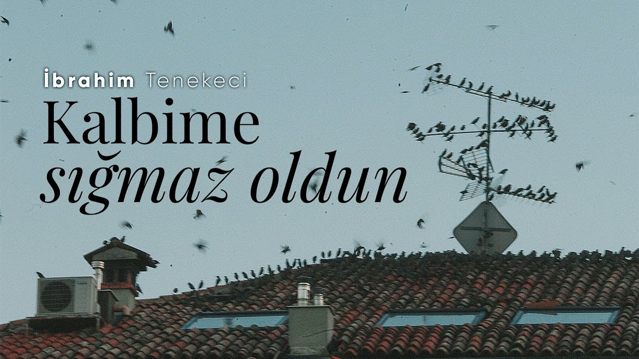 Kalbime Sığmaz Oldun - İbrahim Tenekeci | Emre Özdemir