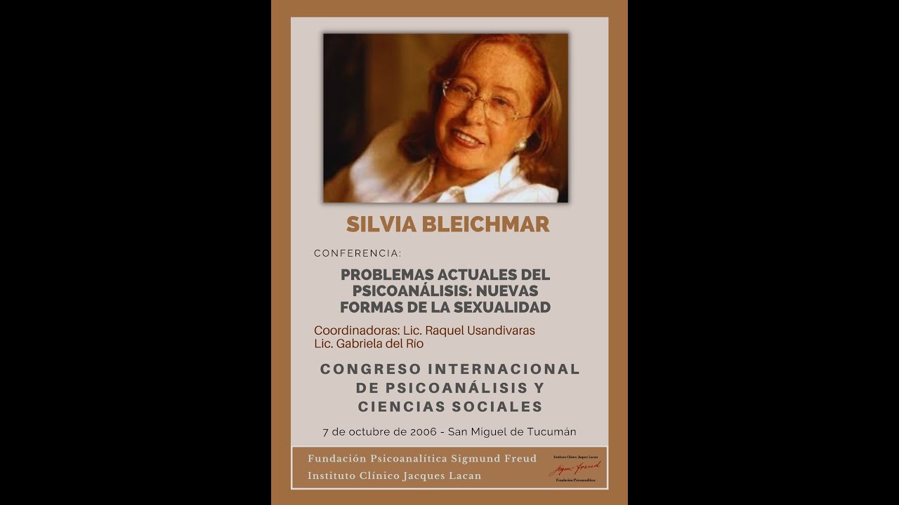 Dra. Silvia Bleichmar. Conf: 