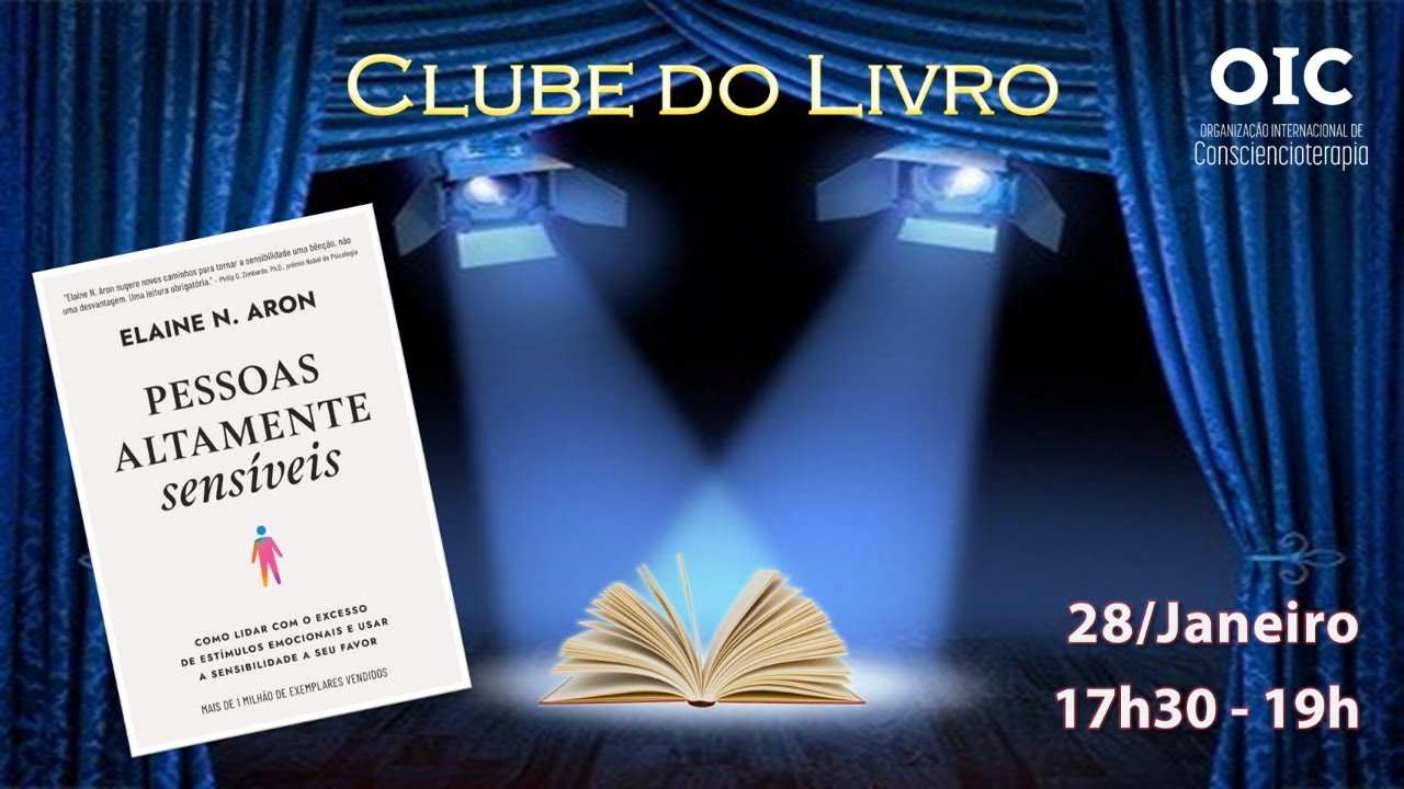 Clube do Livro OIC - Pessoas altamente sensíveis - Autora: Elaine Aron