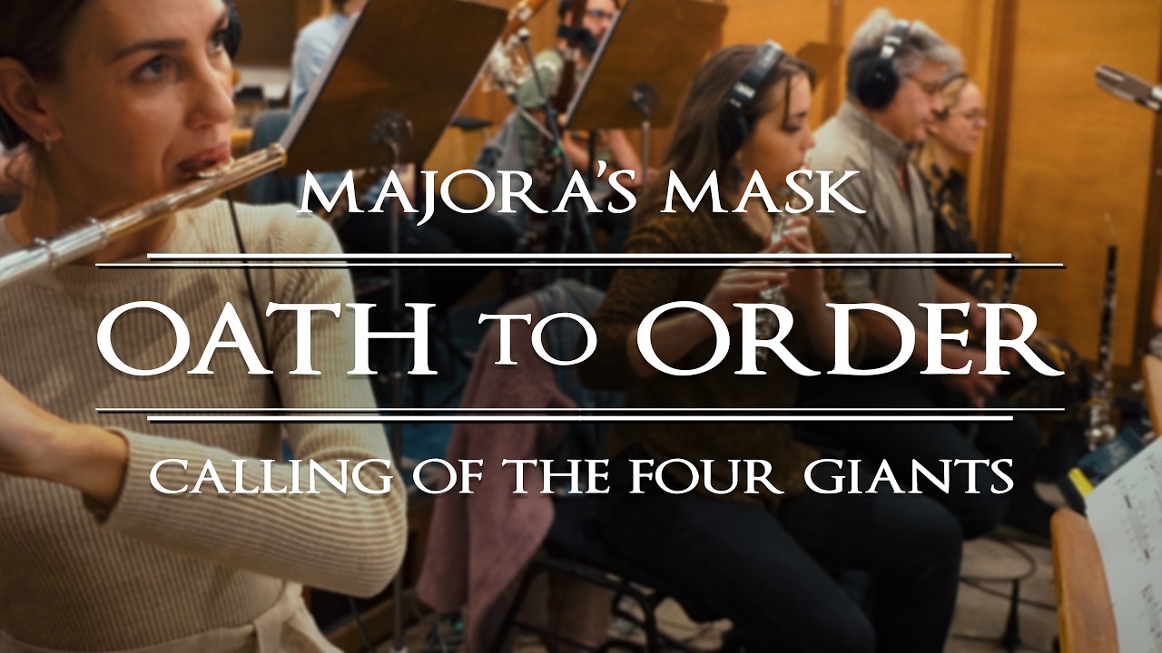 Oath to Order / Calling of the Four Giants - Majora's Mask - Orchestra Recording Session [OFFICIAL]