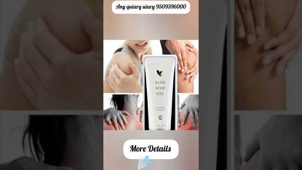 forever Aloe MSM Gel Benefits | Best for Joint & muscles pain relief