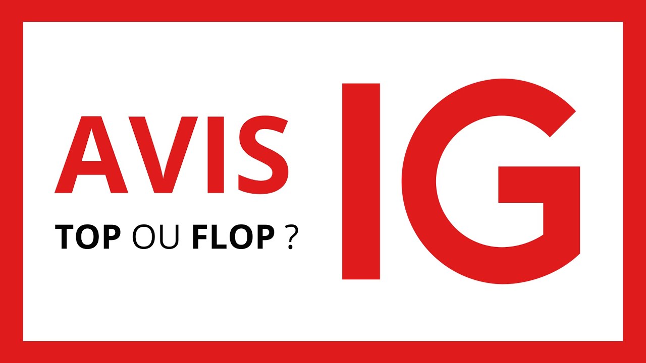 IG MARKETS : TEST & AVIS (Cet Outil Trading est-il Fiable ?)