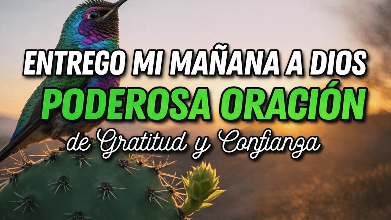 AL DESPERTAR, DECLARO MI CONFIANZA EN DIOS 🙏 | Empiezo mi MAÑANA con GRATITUD