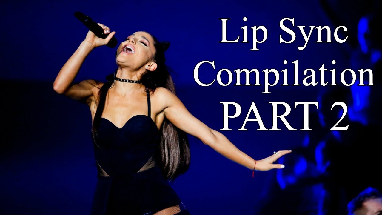Ariana Grande - Lip Sync Compilation Part 2