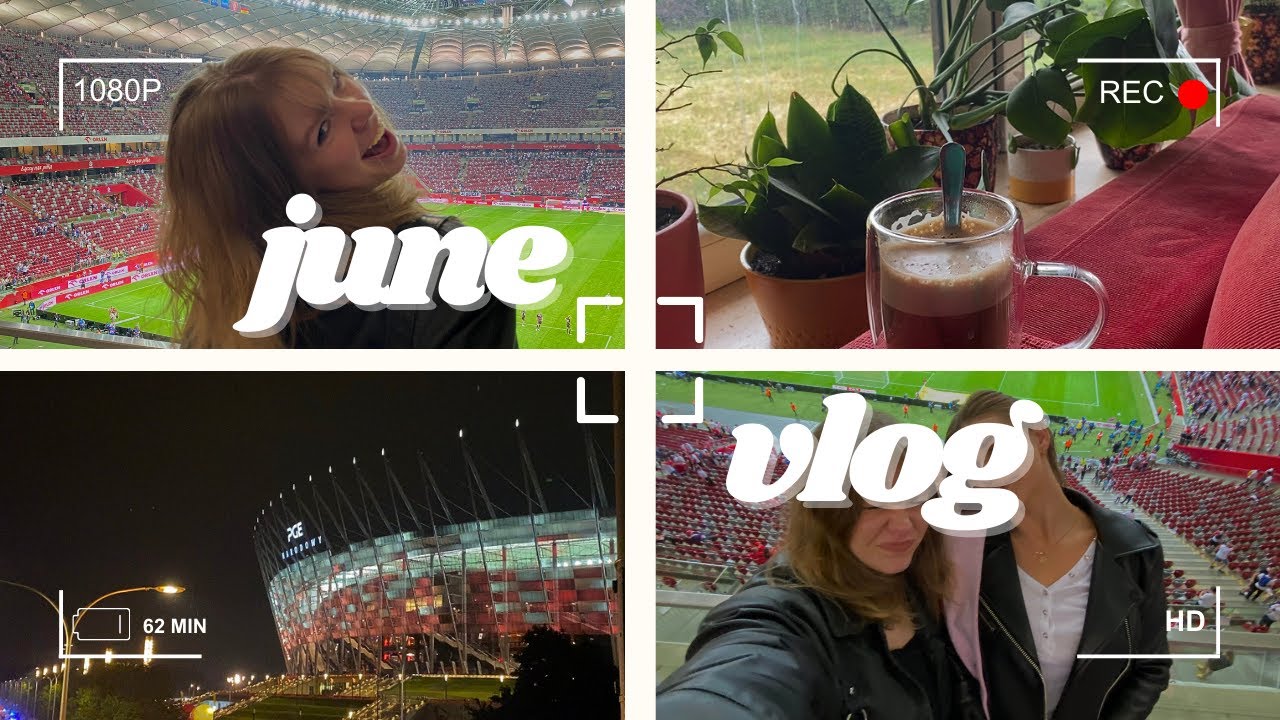 June vlog: daily life + mecz
