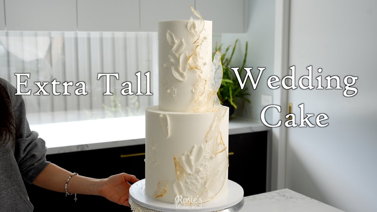 Extra Tall Wedding Cake Design and Tutorial