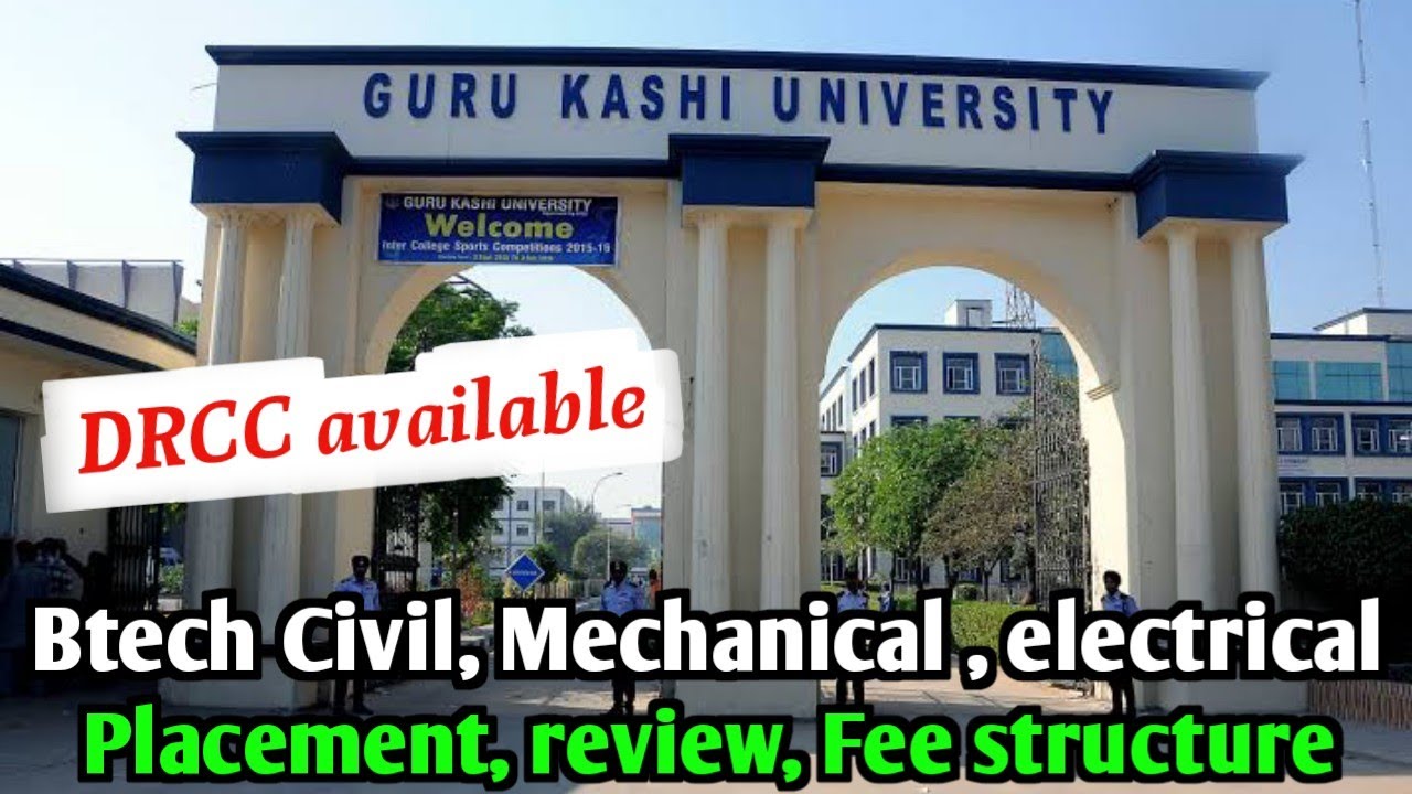 Btech civil mechanical electrical in Guru kashi university Drcc available