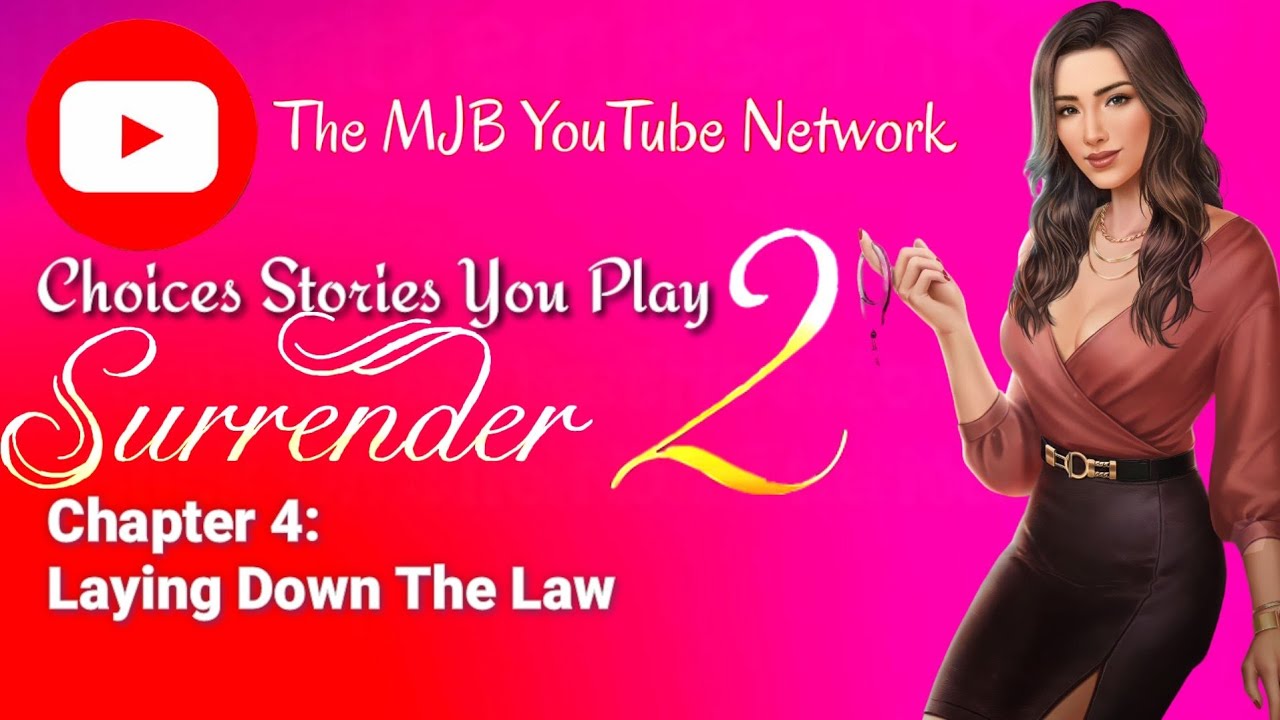 Choices Stories You Play - Surrender Book 2 Ch. 4: Laying Down The Law (West Coast Version) 👩&zwj;❤️&zwj;💋&zwj;👩