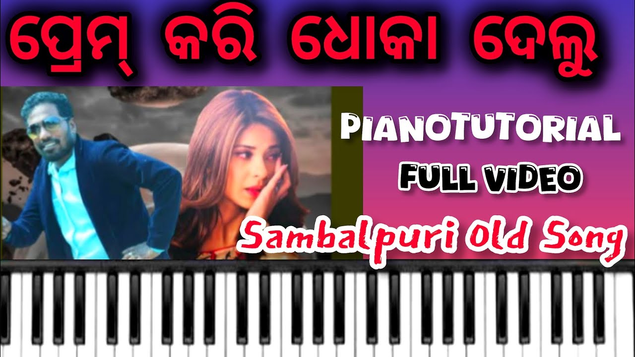 Prem Kari Dhokha delu Sambalpuri superhit song Piano tutorial full video easy step by step