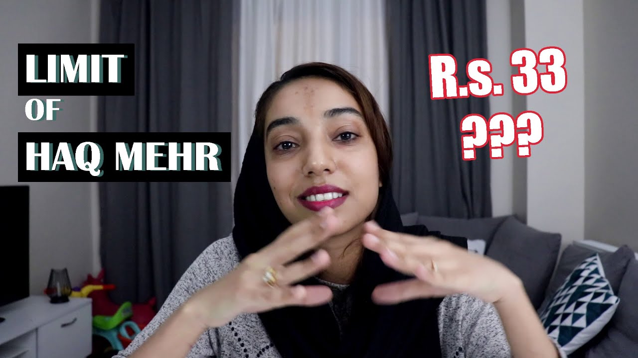 What is HAQ MEHR in ISLAM? | AMOUNT, TYPES, ISSUES