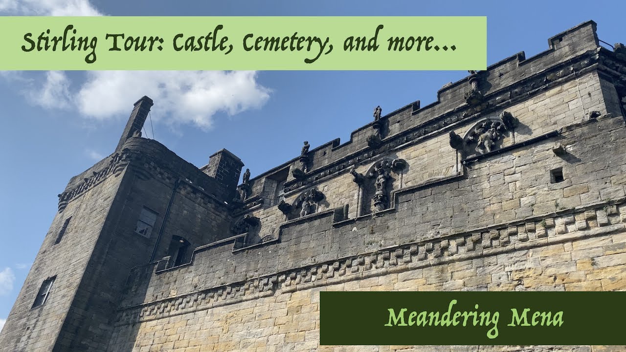 Stirling Tour: Castle, Old Town Cemetery, and More