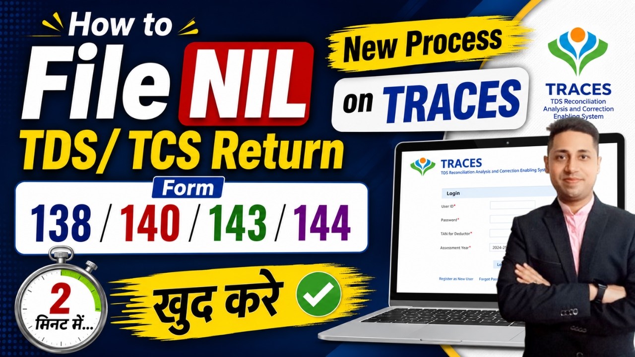 How to File NIL TDS/TCS Return on New TRACES Portal | Form 138, 140, 143 & 144 | Step-by-Step 2026