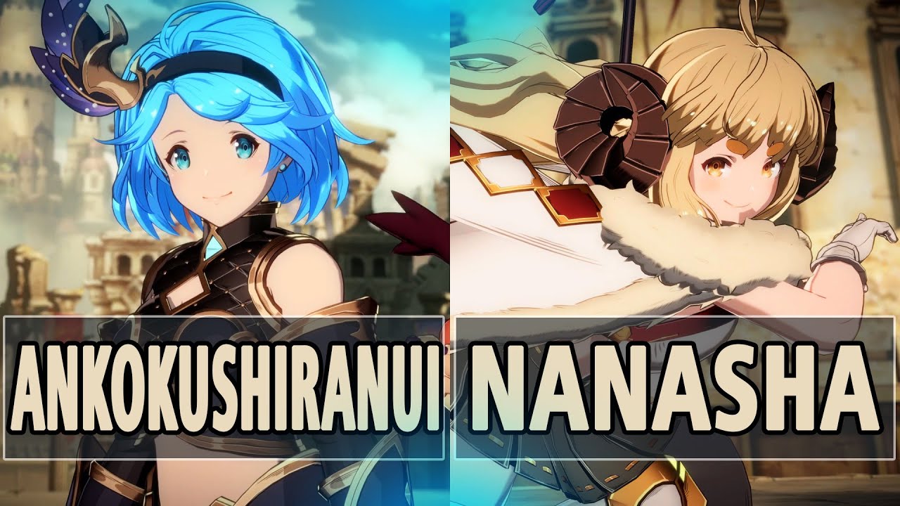 GBVSR: AnkokuShiranui (Djeeta) Vs Nanasha (Anila) | High Level Gameplay.