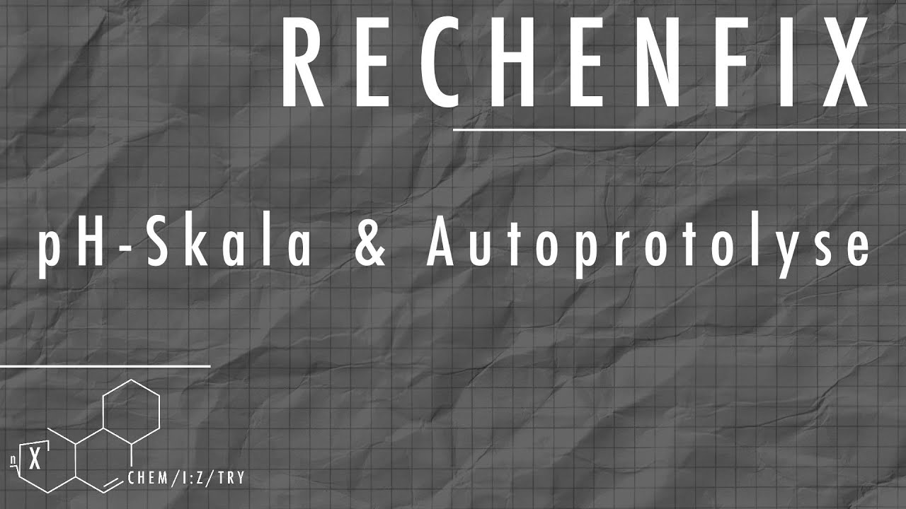 Rechenfix: pH-Skala und Autoprotolyse (pKW)