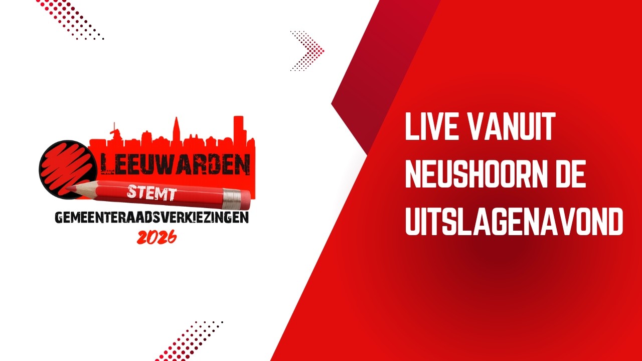 Leeuwarden Stemt - Gemeenteraadsverkiezingen 2026 uitslagenavond