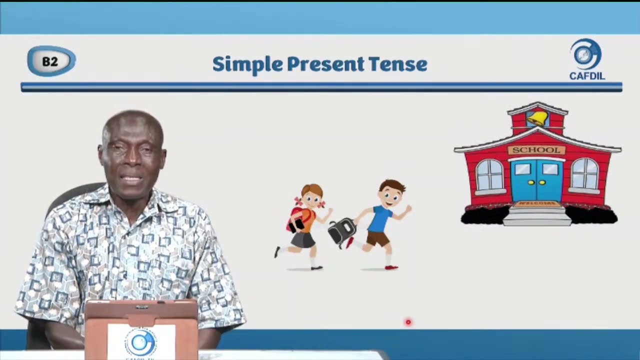 CAFDIL LESSONS: English Language Basic Two - The Simple Present Tense (Everyday Tense)