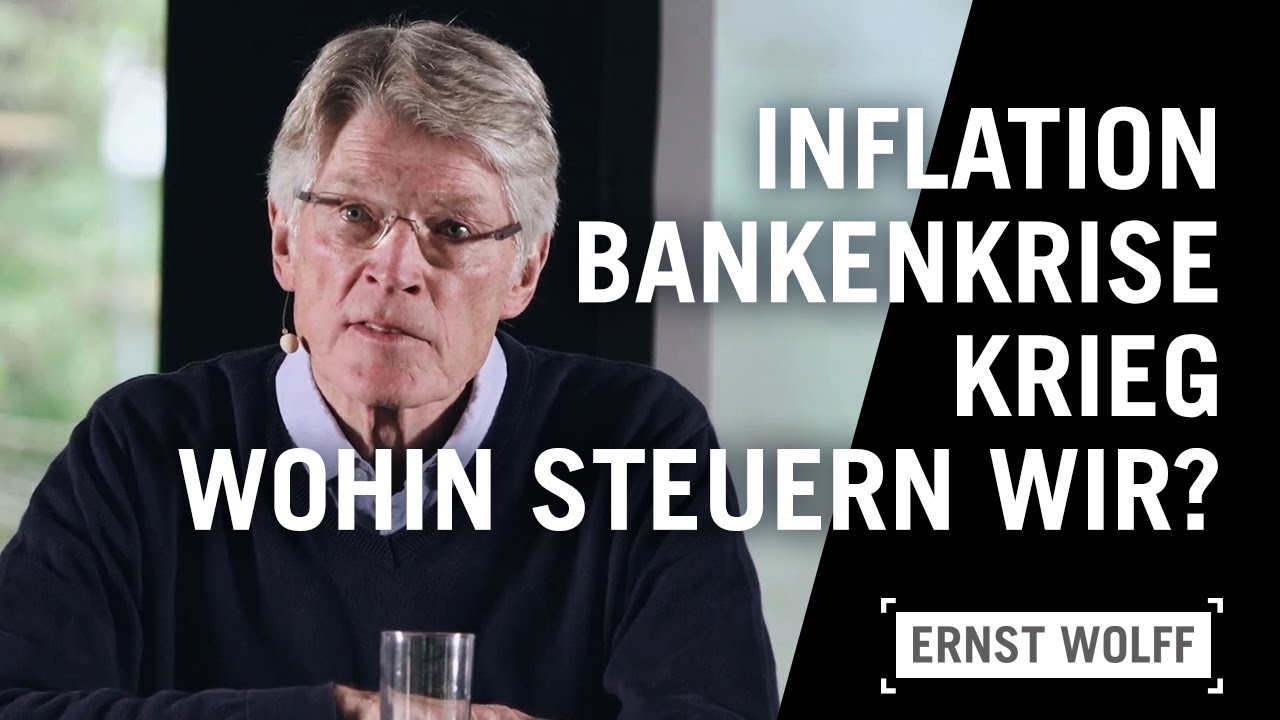 Inflation, Bankenkrise, Krieg &ndash; wohin steuern wir? | Vortrag von Ernst Wolff