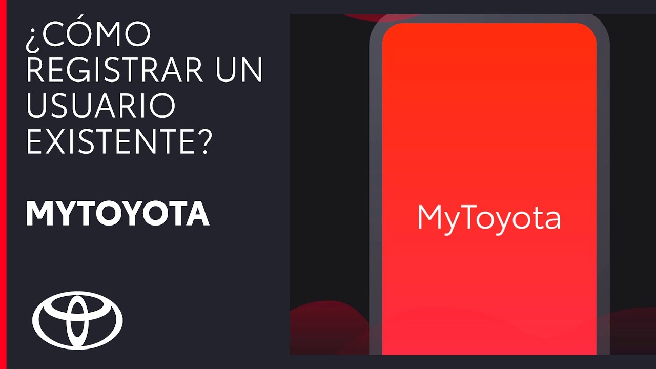 Registrar usuario existente | App MyToyota
