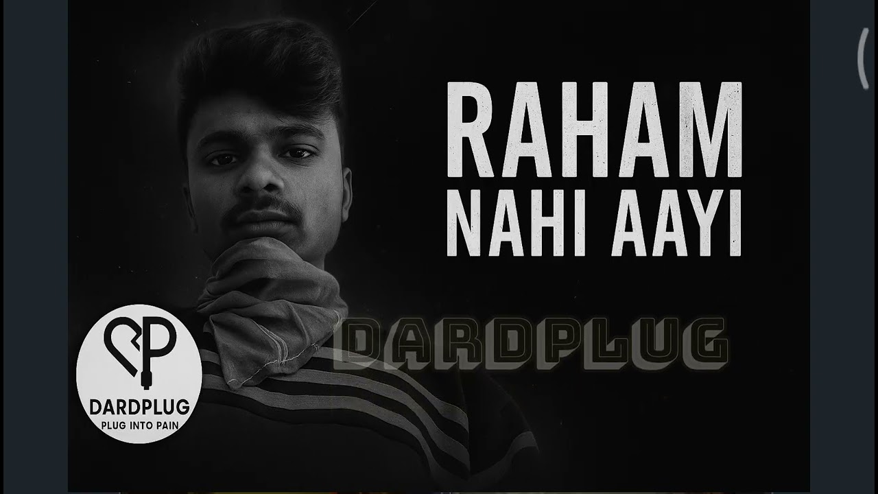 Raham Nahi Aayi 😞 | Heartbreak Sad Rap | DardPlug Originals | Hindi LoFi Emotional Song