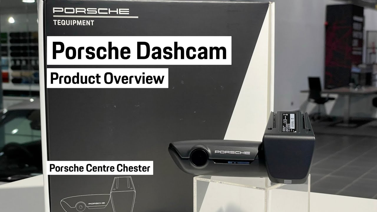 Porsche Dashcam Product Overview