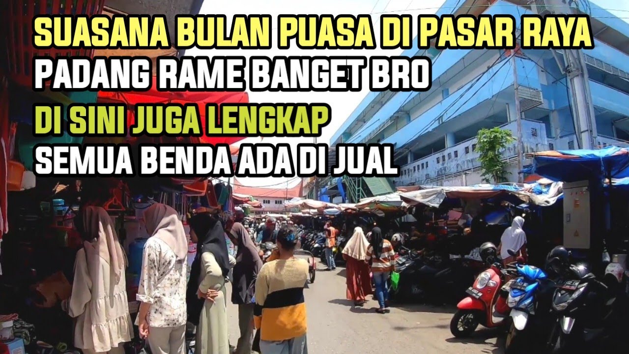 Pasar Raya Padang Pasar Terbesar Di kota Padang Mirip Tanah Abang jakarta