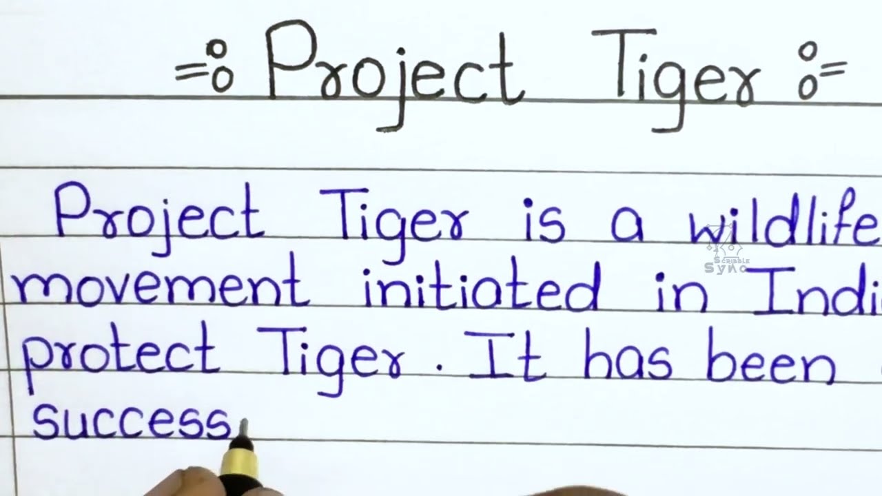 Project Tiger | Print Handwriting | Neat Handwriting Video | What is Project Tiger | Tiger Day