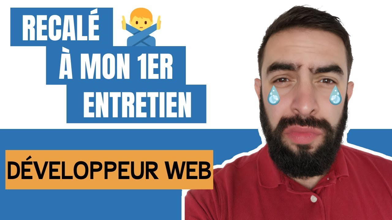 Recalé à mon 1er entretien de développeur web ! 😭