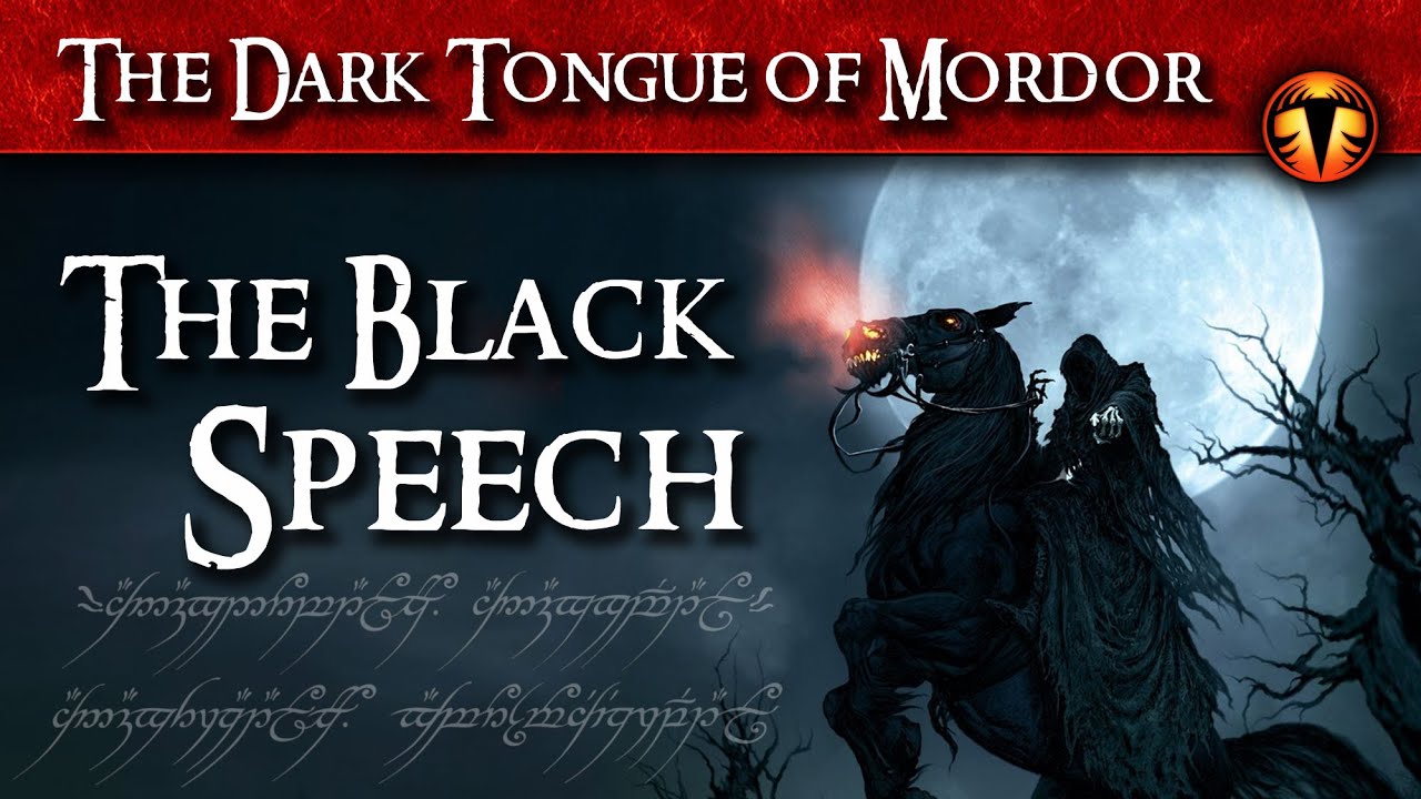 The Black Speech | A Lore Video Exploring the Dark Tongue of Mordor | Sauron's Evil language