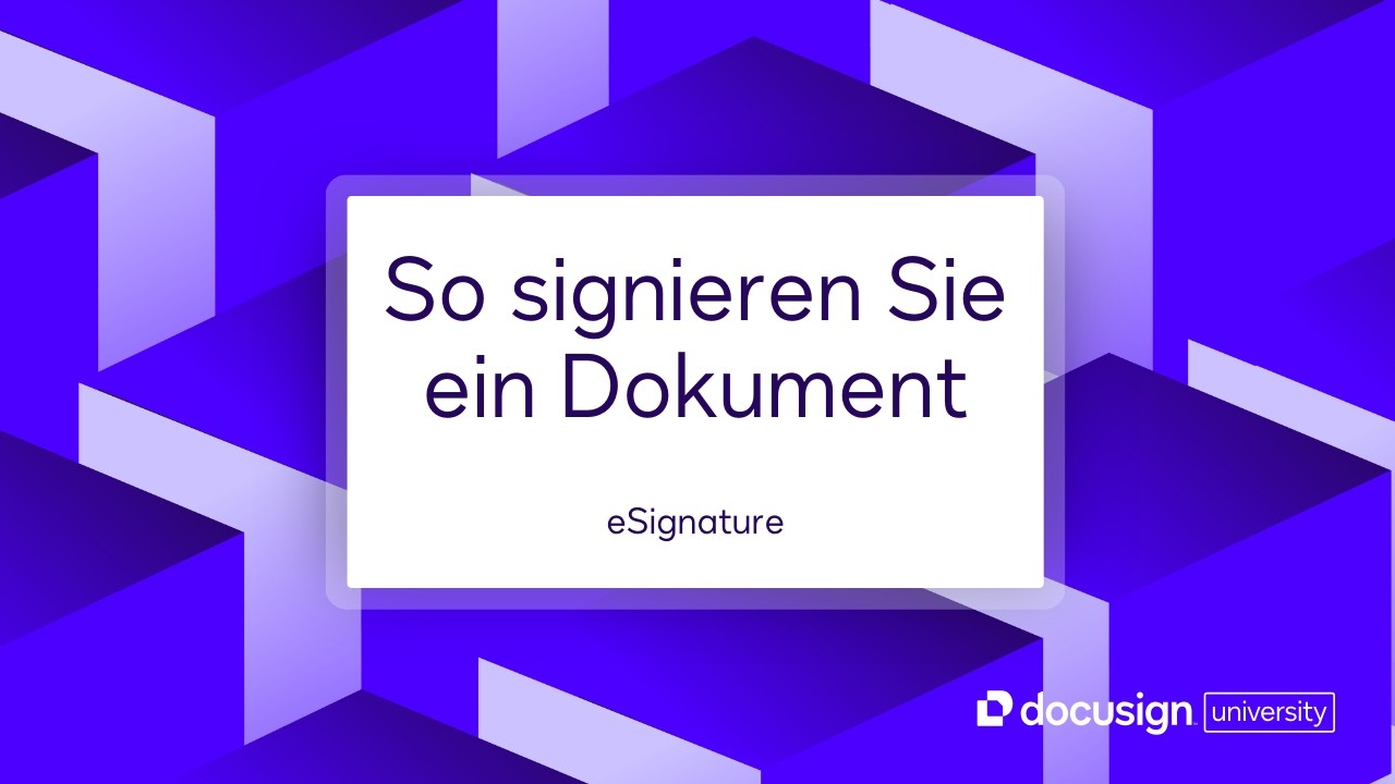 Docusign eSignature: So signieren Sie ein Dokument